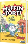 Muffin und Tört! 2: Bei den Rittern - Adam Stower - 9783522509589