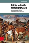 Stadte in Ovids Metamorphosen - Torben Behm - 9783525311394