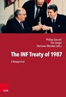 The INF Treaty of 1987 - Philipp Gassert ; Tim Geiger - 9783525352175