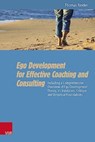Ego Development for Effective Coaching and Consulting - Thomas Binder - 9783525400050