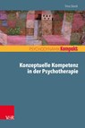 Konzeptuelle Kompetenz in der Psychotherapie - Timo Storck - 9783525405284