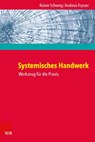 Systemisches Handwerk - Rainer Schwing ; Andreas Fryszer - 9783525453728