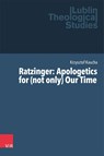 Ratzinger: Apologetics for (not only) Our Time - Krzysztof Kaucha - 9783525500750