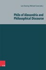 Philo of Alexandria and Philosophical Discourse - Lutz Doering ; Michael Cover - 9783525500972