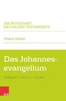 Das Johannesevangelium - Walter Klaiber - 9783525502389