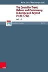 The Council of Trent: Reform and Controversy in Europe and Beyond (1545-1700). Volumes 1-3 - SOEN,  Violet ; François, Wim - 9783525552452