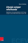 Liturgia semper reformanda - DDr. Marcin Kolodziej - 9783525573570
