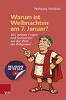 Warum ist Weihnachten am 7. Januar? - Wolfgang Reinbold - 9783525600399