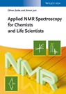 Applied NMR Spectroscopy for Chemists and Life Scientists - Oliver (University of Zurich Zerbe ; Simon (University of Zurich Jurt - 9783527327744