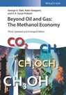 Beyond Oil and Gas - George A. (University of Southern California) Olah ; Alain (University of Southern California Goeppert ; G. K. Surya (University of Southern California) Prakash - 9783527338030