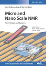 Micro and Nano Scale NMR - JENS (UNIVERSITY OF ULM,  Germany) Anders ; Jan G. (Karlsruhe Institute of Technology, Germany) Korvink - 9783527340569