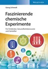 Faszinierende chemische Experimente - Georg (Clausthal University Schwedt - 9783527346240