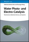 Water Photo- and Electro-Catalysis - Shaohua (Xi'an Jiaotong University Shen ; Shuangyin (Zhejiang University Wang - 9783527348350