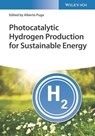 Photocatalytic Hydrogen Production for Sustainable Energy - Alberto (Rovira i Virgili University Puga - 9783527349838