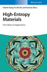 High-Entropy Materials - Huimin (Aerospace Research Institute of Materials & Processing Technology) Xiang ; Fu-Zhi (Aerospace Research Institute of Materials & Processing Technology) Dai ; Yanchun (Aerospace Research Institute of Materials & Processing Technology) Zhou - 9783527350353