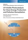 UV-Visible Photocatalysis for Clean Energy Production and Pollution Remediation - Xinchen (Fuzhou University Wang ; Masakazu (Fuzhou University Anpo ; Xianzhi (Fuzhou University Fu - 9783527350506