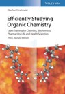 Efficiently Studying Organic Chemistry - Eberhard (University of Tubingen Breitmaier - 9783527350568