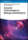 Acoustic Technologies in Biology and Medicine - Adem (Karadeniz Technical University Ozcelik ; Ryan (Duke University Becker ; Tony Jun (Duke University Huang - 9783527350629