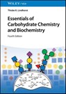 Essentials of Carbohydrate Chemistry and Biochemistry - Thisbe K. (University of Hamburg Lindhorst - 9783527350636