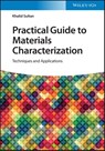Practical Guide to Materials Characterization - Khalid Sultan - 9783527350711