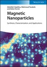 Magnetic Nanoparticles - Abdollah Hajalilou ; Mahmoud Tavakoli ; Elahe Parvini - 9783527350971