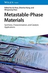 Metastable-Phase Materials - Qi (Soochow University Shao ; Zhenhui (Soochow University Kang ; Mingwang (Soochow University Shao - 9783527351053