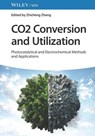 CO2 Conversion and Utilization - Zhicheng (Tianjin University Zhang - 9783527352029