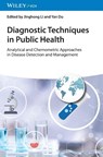 Diagnostic Techniques in Public Health - Jinghong (Tsinghua University Li ; Yan (Changchun Institute of Applied Chemistry Du - 9783527354092