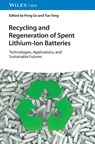 Recycling and Regeneration of Spent Lithium-Ion Batteries - Peng (Central South University Ge ; Yue (Central South University Yang - 9783527356669