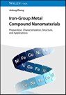 Iron-Group Metal Compound Nanomaterials - Jinlong (University of Science and Technology Beijing Zheng - 9783527357109