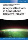 Analytical Methods in Atmospheric Radiative Transfer - Alexander (EUMETSAT Kokhanovsky ; Vijay (Jet Propulsion Laboratory Natraj ; Dmitry Efremenko - 9783527411436
