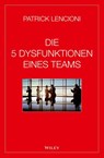 Die 5 Dysfunktionen eines Teams - Patrick M. (Emeryville Lencioni ; Andreas Schieberle - 9783527507993