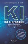 KI ist Chefsache! - Oliver Schwartz ; Michael Gebert - 9783527512058