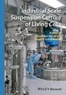 Industrial Scale Suspension Culture of Living Cells - Hans-Peter Meyer ; Diego Schmidhalter - 9783527683352