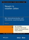 Steuern in volatilen Zeiten - Christian Bechtoldt ; Stefan Grunwald-Delitz ; Tanja Reimer ; Utz Schäffer ; Jürgen Weber - 9783527689170