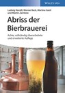 Abriss der Bierbrauerei - Werner Back ; Martina Gastl ; Martin Zarnkow ; Ludwig Narziß - 9783527696734