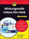 Wirkungsvolle Videos furs Web fur Dummies - Oliver Langewitz ; Kurt Schlegel ; Elke Schlote - 9783527721146