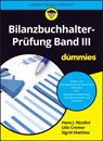 Bilanzbuchhalter-Prufung Band III fur Dummies - Hans J. Nicolini ; Udo Cremer ; Ulrich E. Schwiete ; Sigrid Matthes - 9783527722020
