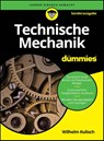 Technische Mechanik fur Dummies - Wilhelm Kulisch - 9783527723324