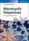 Macrocyclic Polyamines - Ji Zhang ; Xiaoqi Yu - 9783527804139