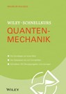 Wiley-Schnellkurs Quantenmechanik - Wilhelm Kulisch - 9783527809516