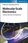 Molecular-Scale Electronics - Xuefeng Guo ; Dong Xiang ; Yu Li - 9783527818907