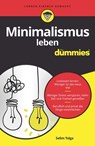 Minimalismus leben für Dummies - Selim Tolga - 9783527826612