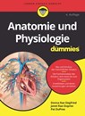 Anatomie und Physiologie für Dummies - Donna Rae Siegfried ; Janet Rae-Dupree ; Pat DuPree - 9783527829514