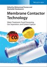 Membrane Contactor Technology - Mohammad Younas ; Mashallah Rezakazemi - 9783527831043
