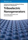 Triboelectric Nanogenerators - Yunlong Zi ; Hengyu Guo ; Jie Wang ; Chi Zhang ; Xiangyu Chen ; Qing Zhao - 9783527837892