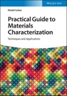 Practical Guide to Materials Characterization - Khalid Sultan - 9783527838837