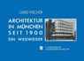 Architektur in Munchen Seit 1900 - Gerd Fischer - 9783528187415