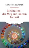 Meditation - der Weg zur inneren Freiheit - Eknath Easwaran - 9783532623718