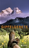 Gipfelgebete - Heide Warkentin - 9783532624463